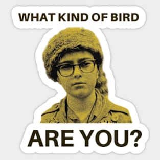 WHAT KIND OF BIRD ARE YOU? Sticker